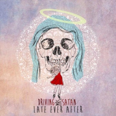 Driving Mrs. Satan - Late Ever After (2026) flac