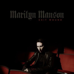 Marilyn Manson - Exit Wound [Single] (2026)