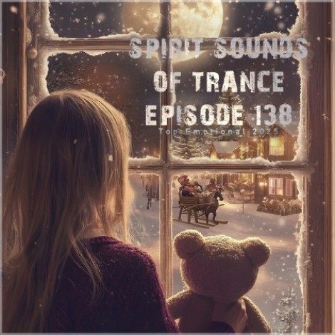 VA - Spirit Sounds Of Trance Episode 138 (Top Emotional (2025) (2026) mp3