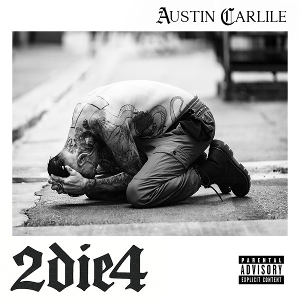 Austin Carlile - 2die4 (2026)