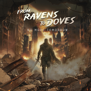 From Ravens to Doves - No More Tomorrow (2026)