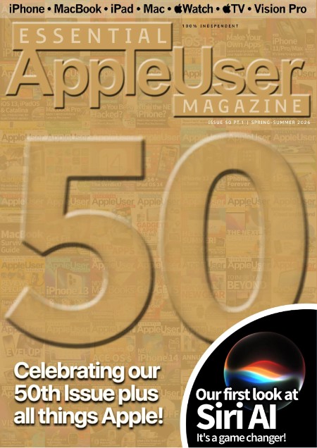 Essential AppleUser Magazine - Issue 50, Summer (2026) 