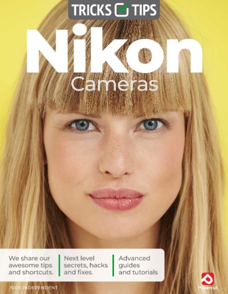 Nikon Cameras & Photography Tricks & Tips - 21th Edition (2026)