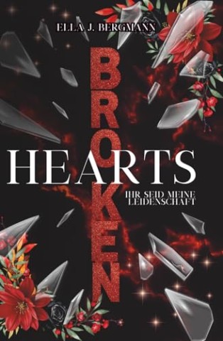 Cover: Bergmann, Ella J. - Broken Hearts: Ihr seid meine Leidenschaft (Reverse Harem Roman)