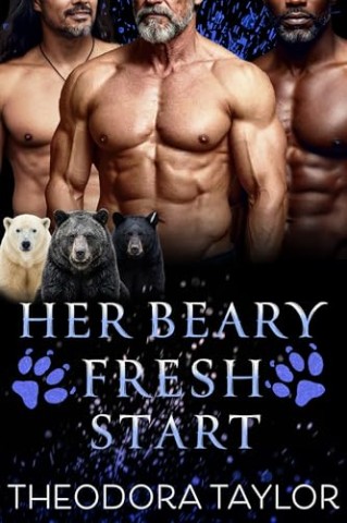 Taylor, Theodora - Her Beary Fresh Start: Ein B&auml;rengestaltwandler-Liebesroman (Willkommen in Bear Mountain 4)