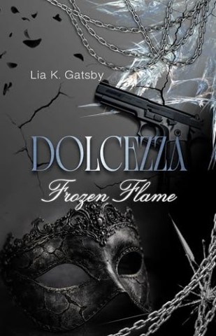 Cover: Gatsby, Lia.K. - Dolcezza: Frozen Flame