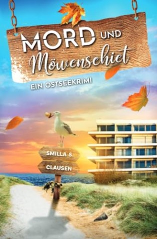 Clausen, Smilla S. - Mord und M&ouml;wenschiet: Ein Ostseekrimi