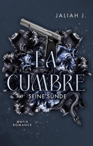 J. , Jaliah - La Cumbre - Seine S&uuml;nde : Band 2 Mafia Romance