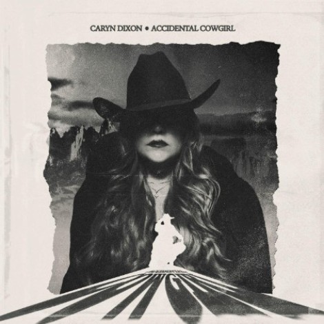 Caryn Dixon - Accidental Cowgirl (2026) mp3