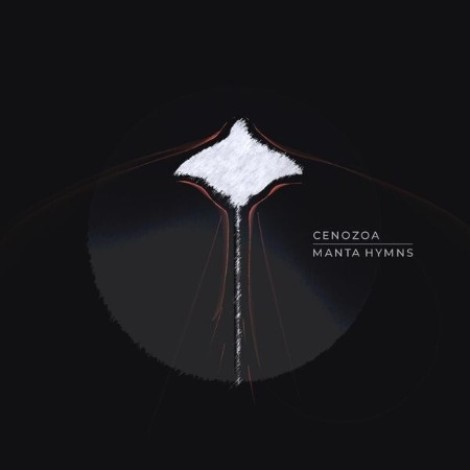 Cenozoa - Manta Hymns (2026) flac