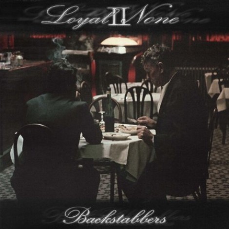 Loyal 2 None - Backstabbers (2026) flac