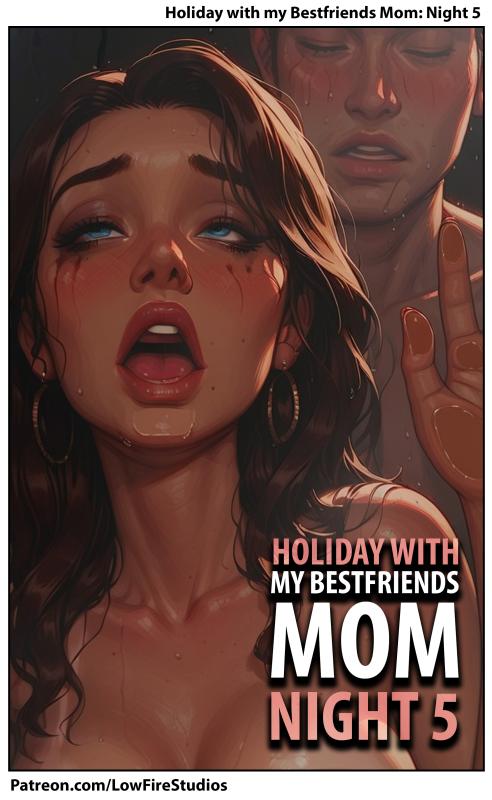 LowFireStudios - Holiday with my Bestfriends Mom: Night 5 AI Porn