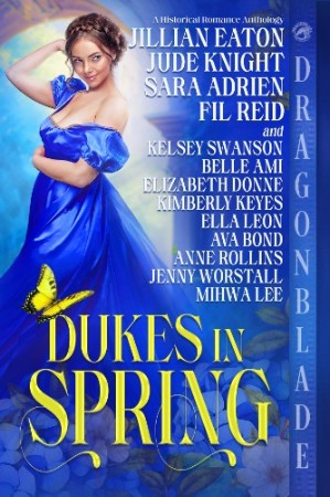 Cover: Dukes in Spring: A Historical Romance Anthology - Jillian Eaton