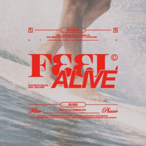 Bubs ft Close Proximity - Feel Alive EP (2026) mp3