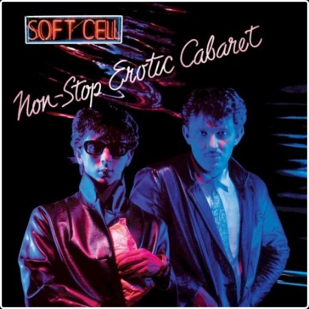 Soft Cell - Non-Stop Erotic Cabaret (1981) [1996, Mercury 532595-2 REM]