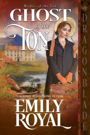 Cover: Ghost of the Ton : A Regency Historical Romance - Emily Royal