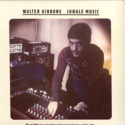 Walter Gibbons Jungle Music - Mixed With Love Essential and Unreleased Remixes (2CD) (2010) FLAC