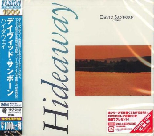 David Sanborn - Hideaway (1980) (Japan, 2014)