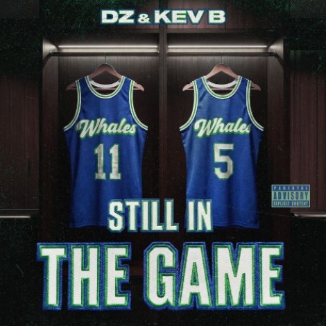 DZ & Kev B - Still In The Game (2026) mp3