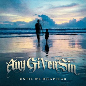 Any Given Sin - Until We Disappear (Single) (2026)