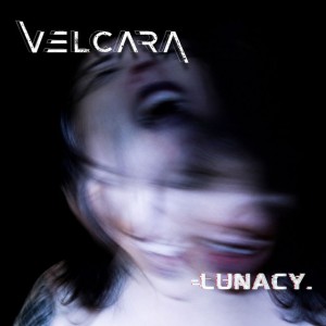 Velcara - Lunacy (Single) (2026)