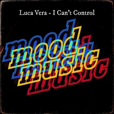 Luca Vera - I Can't Control (2026) mp3