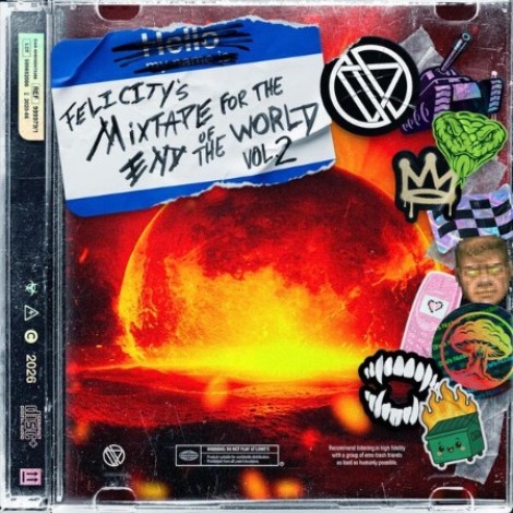 Felicity - Mixtape For The End Of The World, Vol. 2 (2026) mp3