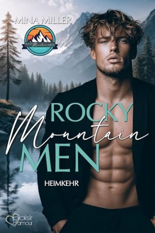 Cover: Miller, Mina - Rocky Mountain Men Teil 3: Heimkehr