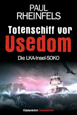Cover: Rheinfels, Paul - Soko Serienkiller 70 - Totenschiff vor Usedom