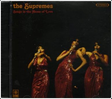 The Supremes - Songs In The Name Of Love - [FLAC]