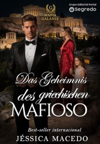 Cover: Macedo, J&eacute;ssica - Das Geheimnis des griechischen Mafiso