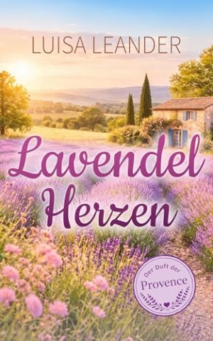 Cover: Leander, Luisa - Lavendelherzen (Der Duft der Provence 1)
