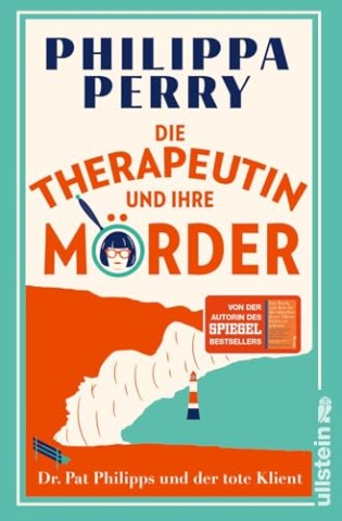 Cover: Perry, Philippa - Die Therapeutin und ihre M&ouml;rder