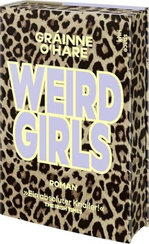 Cover: Ohare, Gr&aacute;inne - Weird Girls. Roman