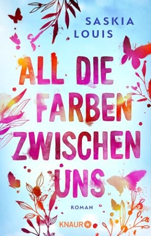 Cover: Louis, Saskia - All die Farben zwischen uns