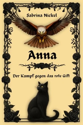 Cover: Nickel, Sabrina - Anna: Der Kampf gegen das rote Gift