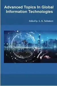 Advanced Topics in Global Information Technologies