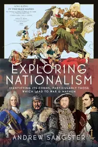Exploring Nationalism Identifying its forms, particularly those which lead to War and Mayhem