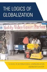 Logics of Globalization Studies in International Communications