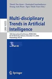 Multi-disciplinary Trends in Artificial Intelligence 18th International Conference, MIWAI 2025, Part III