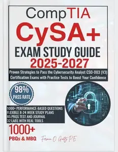 CompTIA CySA+ EXAM STUDY GUIDE 2025-2027