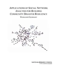 Applications of Social Network Analysis for Building Community Disaster Resilience Workshop Summary