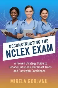 Deconstructing the NCLEX exam