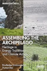 Assembling the Archipelago Heritage in Energy Transitions and Climate Action