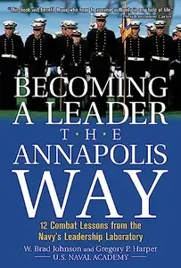 Becoming a Leader the Annapolis Way