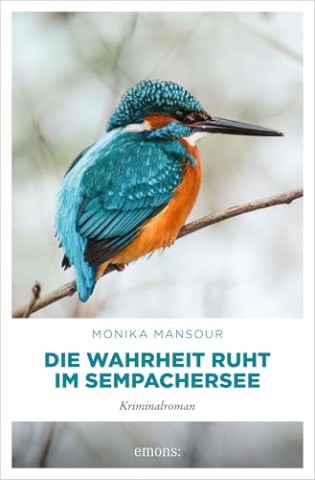 Cover: Mansour, Monika - Die Wahrheit ruht im Sempachersee
