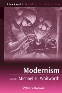 Modernism (Blackwell Guides to Criticism)