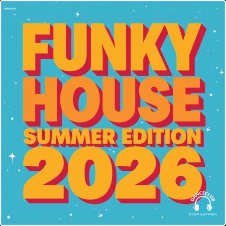 VA - Funky House Summer Edition 2026 2026 Web Flac