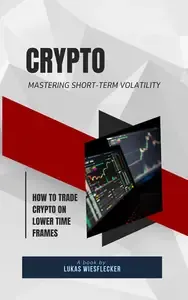 How to Trade Crypto on Lower Time Frames
