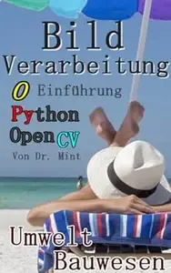 Bildverarbeitung  PythonOpenCV Umgebung Gebäude Editio